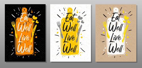 Eat well live well, quote food poster. Cooking, culinary, kitchen, print, utensils, pot, heart, master chef. Lettering, calligraphy poster chalk chalkboard sketch style Vector illustration