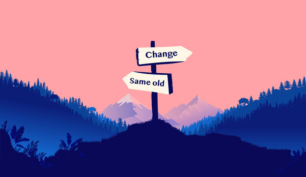 Road sign pointing towards change vs same old in a landscape scene. Change your life, opportunities and personal development concept. Vector illustration.