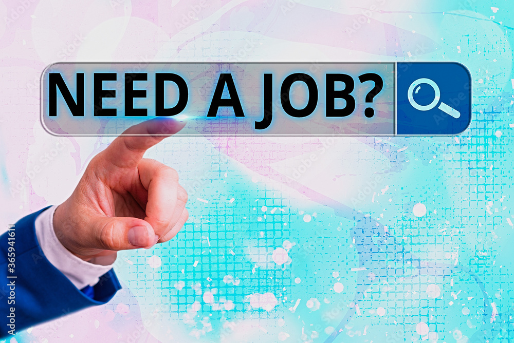 Poster word writing text need a job question. business photo showcasing to recruit an individual for specif
