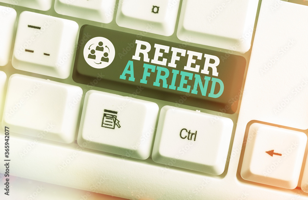 Poster writing note showing refer a friend. business concept for direct someone to another or send him some