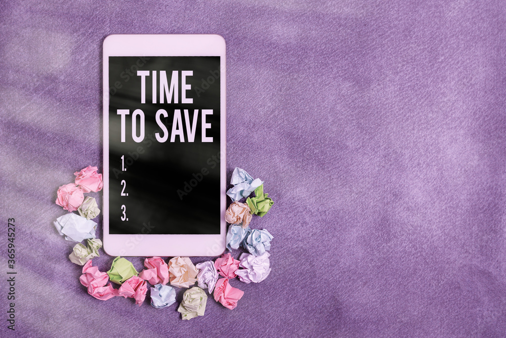 Poster text sign showing time to save. business photo showcasing to do something more efficiently that less