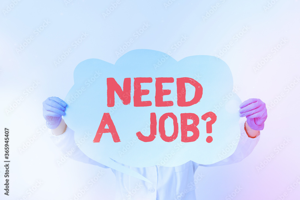 Poster writing note showing need a job question. business concept for to recruit an individual for specific