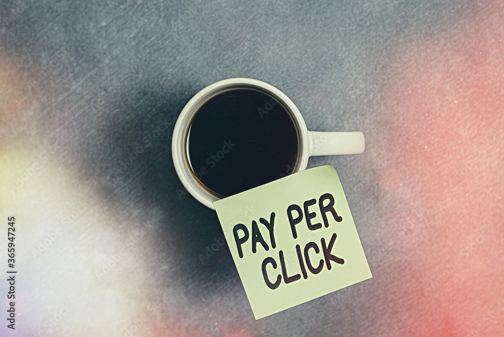 Poster conceptual hand writing showing pay per click. concept meaning internet marketing in which payment i