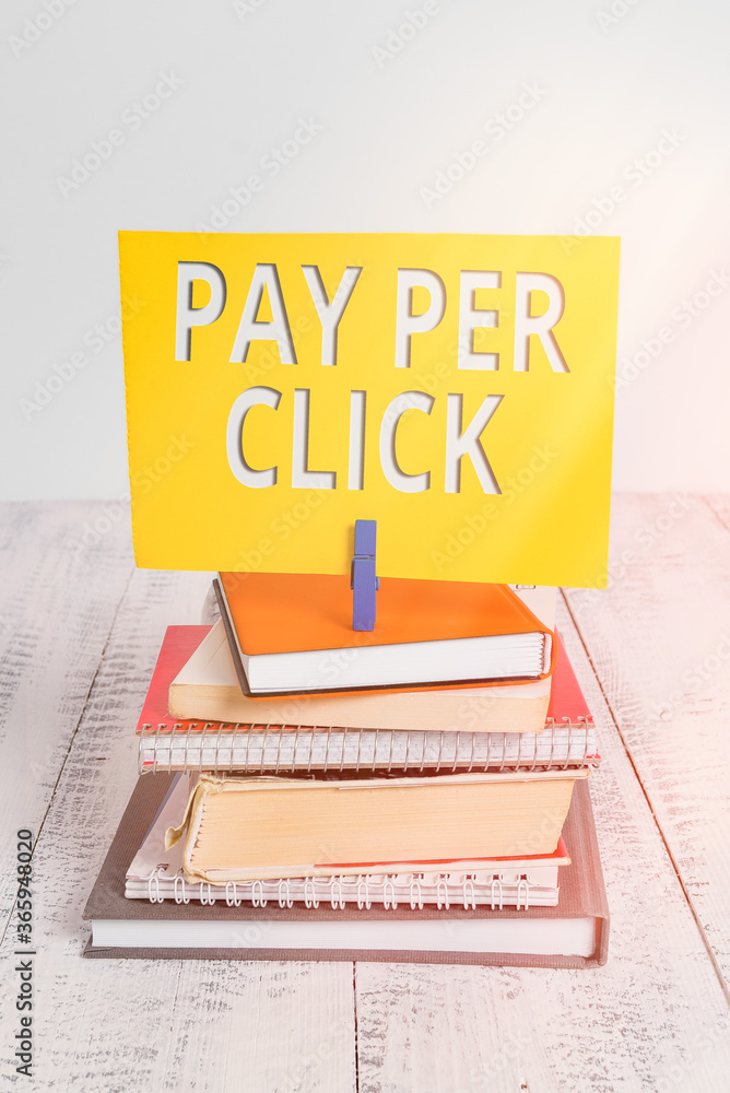 Poster conceptual hand writing showing pay per click. concept meaning internet marketing in which payment i