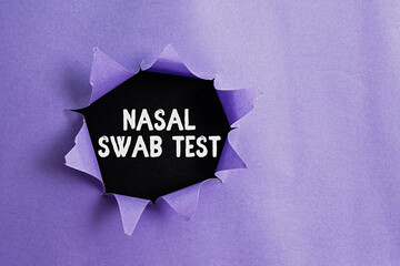Conceptual hand writing showing Nasal Swab Test. Concept meaning diagnosing an upper respiratory...