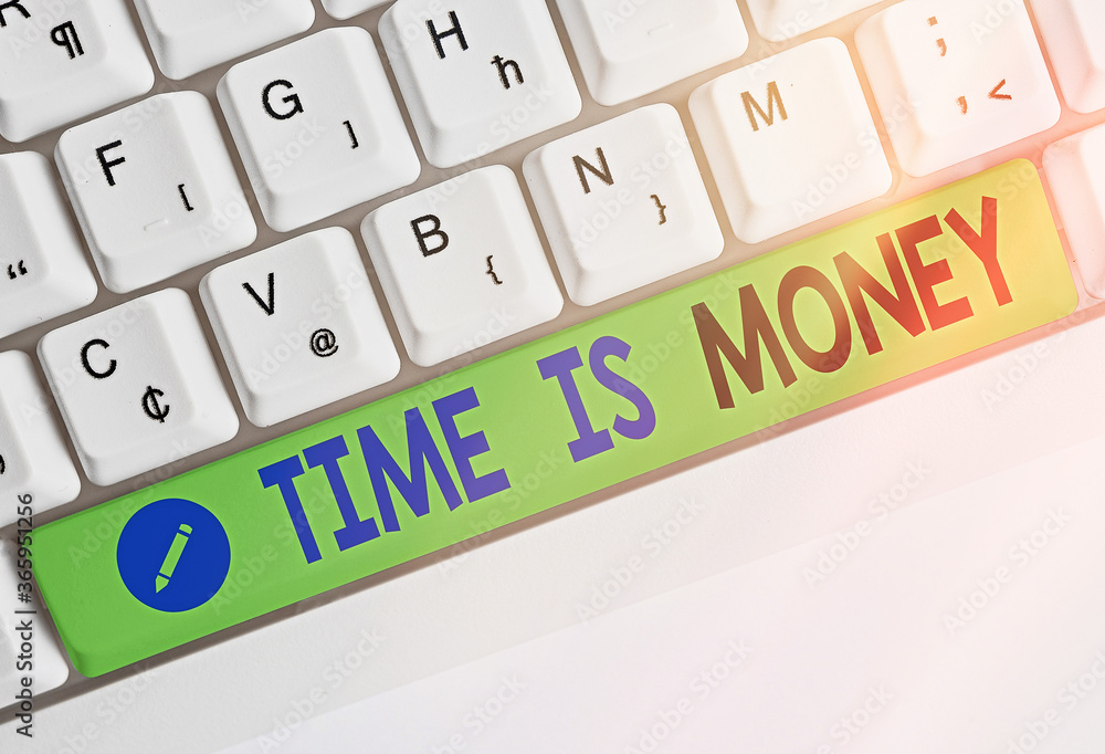 Poster word writing text time is money. business photo showcasing to do things as quickly as possible and n