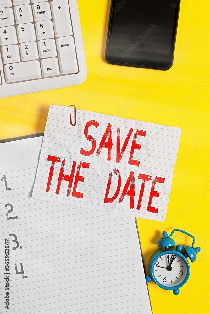 Poster handwriting text writing save the date. conceptual photo organizing events well make day special eve