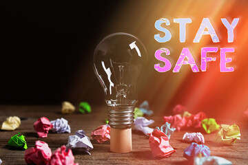 Word writing text Stay Safe. Business photo showcasing secure from threat of danger, harm or place...