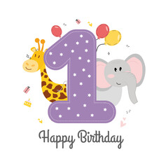 Vector illustration happy birthday card with number one, animals elephant and giraffe, gifts, balloons, cake, hearts. Greeting card with the words Happy Birthday