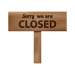 sorry we are closed  signboard