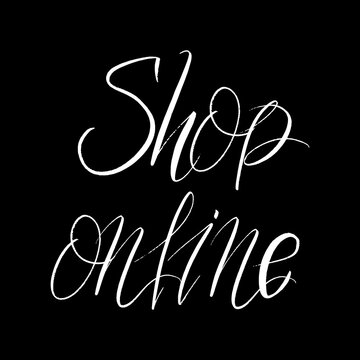 Shop Online brush hand drawn paint on black background. Design lettering templates for greeting cards, overlays, posters