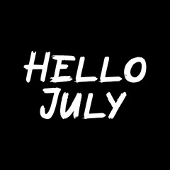 Hello July brush paint hand drawn lettering on black background. Design  templates for greeting cards, overlays, posters