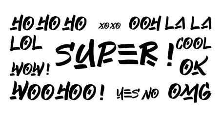 Set of positive brush hand drawn lettering. HoHoHo, XoXo, Ooh LaLa, WOW, WooHoo, Ok, Yes, No, OMG, Super graffiti on white background. Design lettering templates for greeting cards, overlays, posters