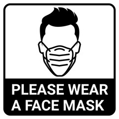 Please wear a mask sign for Virus protection concept
