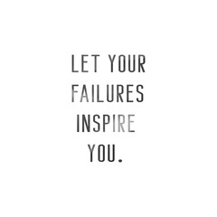 Obraz premium Let your failures inspire you. Solo quote poster 