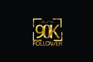 Fototapeta na wymiar 90K, 90.000 Follower Thank you Luxury Black Gold Cubicle style for internet, website, social media - Vector