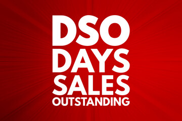 DSO - Days Sales Outstanding acronym, business concept background