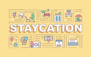 Staycation word concepts banner. Local traveling and sightseeing. Infographics with linear icons on yellow background. Isolated typography. Vector outline RGB color illustration