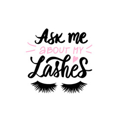 Vector Handwritten Lashes quote. Calligraphy phrase for beauty salon, lash extensions maker, decorative cards, beauty blogs.