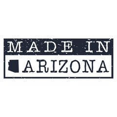Made In Arizona. Stamp Rectagle Map. Logo Icon Symbol. Design Certificated.