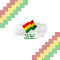 Translate: August 6, Independence day. Happy Independence day of Bolivia vector illustration. Suitable for greeting card, poster and banner. 