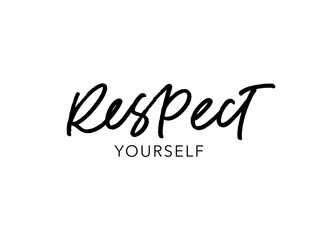 Respect yourself ink brush vector lettering. Modern slogan handwritten vector calligraphy. Black paint lettering isolated on white background. Motivational and inspirational postcard, greeting card. 