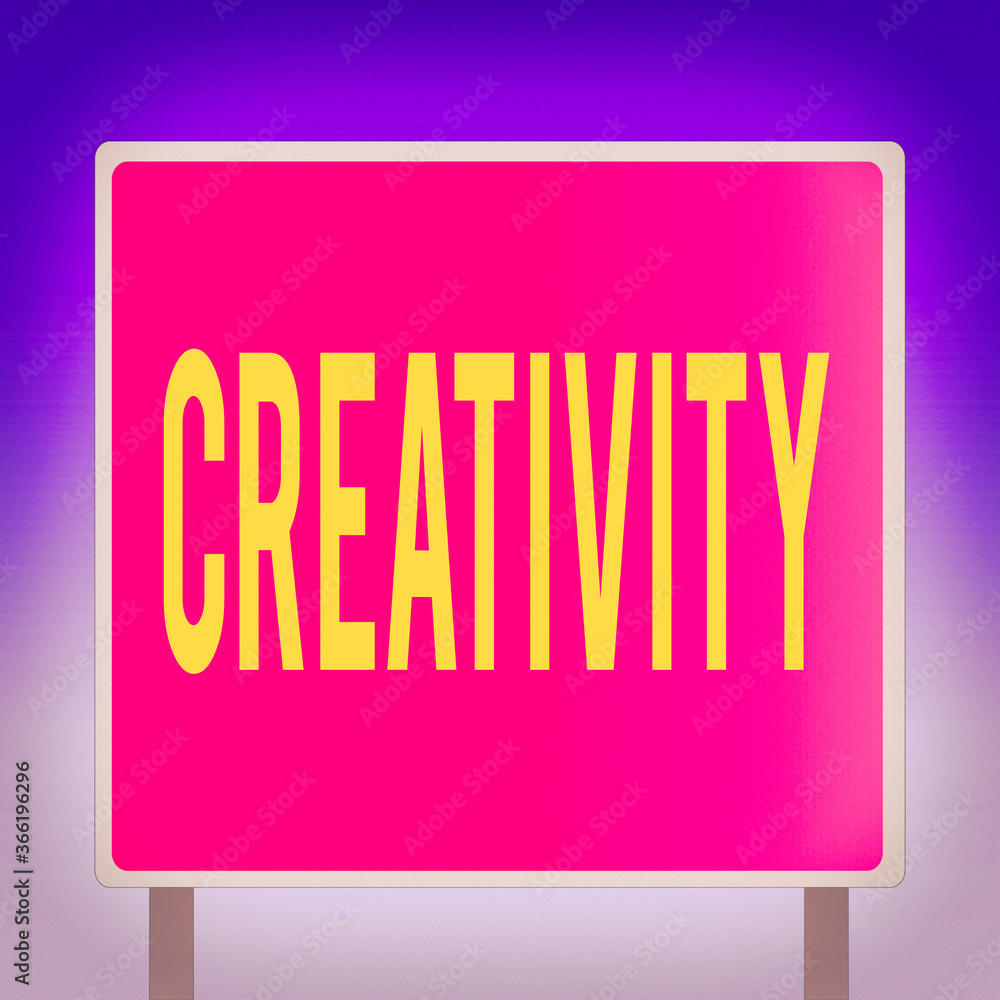 Poster text sign showing creativity. business photo showcasing the imagination of original ideas in particu