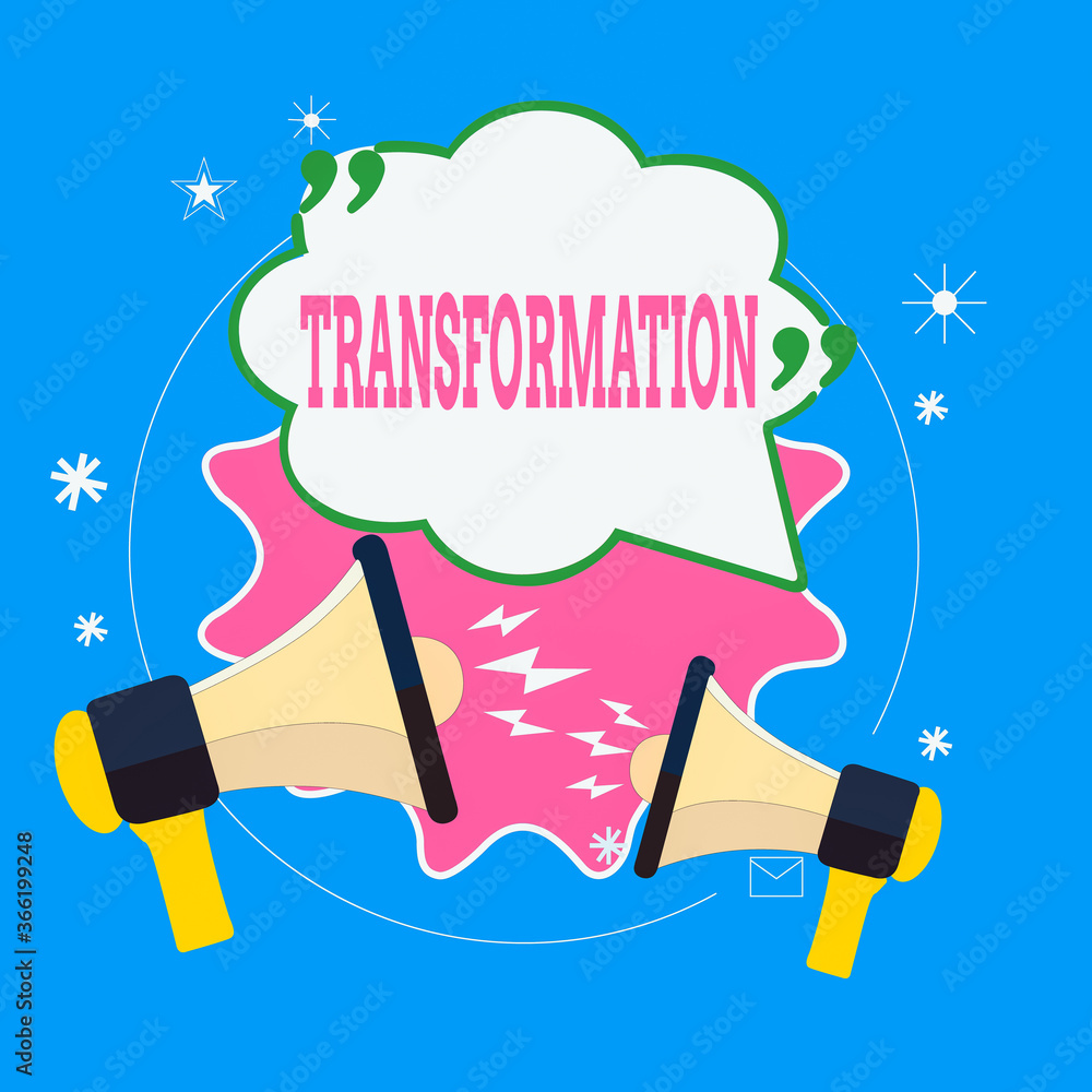 Poster writing note showing transformation. business concept for a dramatic or sweeping alteration of shape