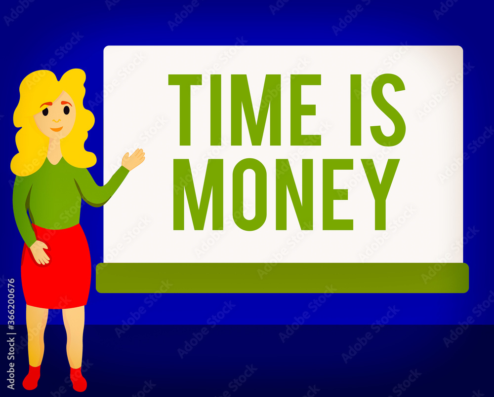 Poster writing note showing time is money. business concept for to do things as quickly as possible and not
