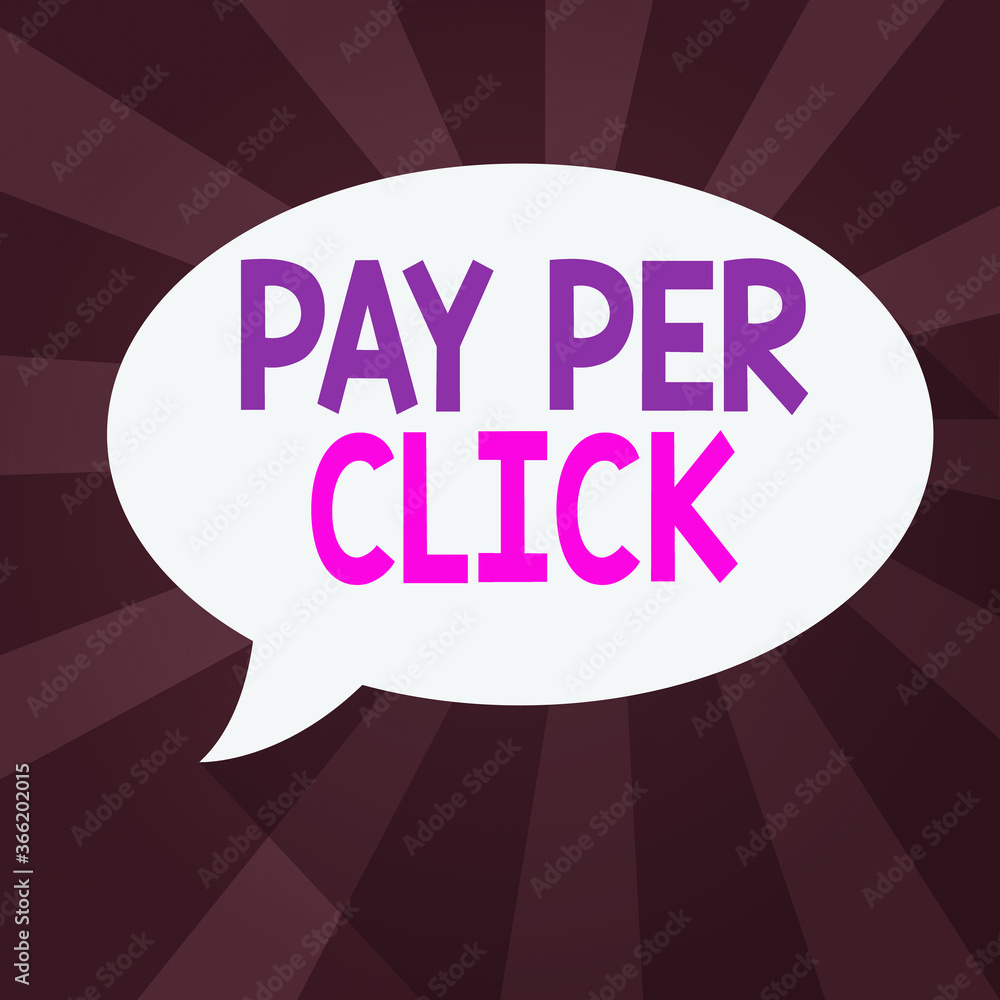 Poster word writing text pay per click. business photo showcasing internet marketing in which payment is ba