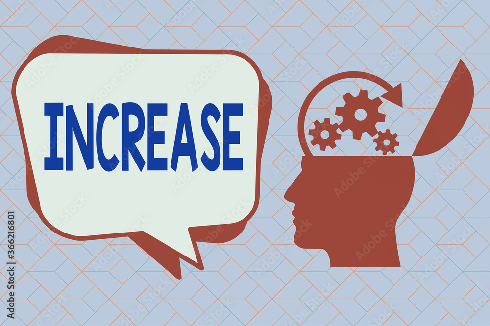 Poster text sign showing increase. business photo text the act of getting bigger or better or of making som