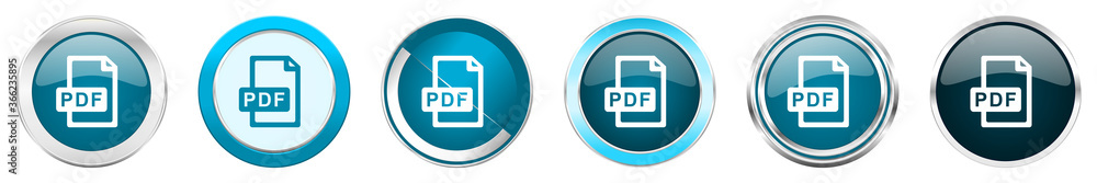 Poster Pdf file silver metallic chrome border icons in 6 options, set of web blue round buttons isolated on white background.