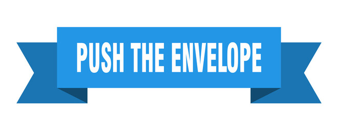 push the envelope ribbon. push the envelope paper band banner sign