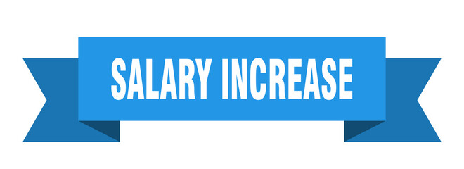 salary increase ribbon. salary increase paper band banner sign