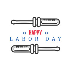 happy labor day celebration, screwdriver tool