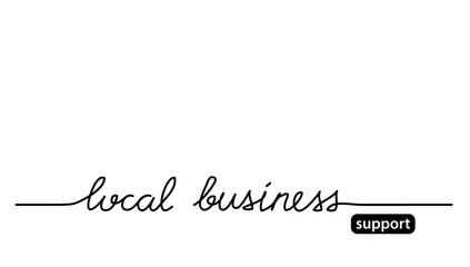 Fototapeta premium Support local business simple black and white web banner. Vector background with lettering local business.