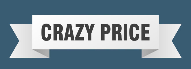 crazy price ribbon. crazy price paper band banner sign