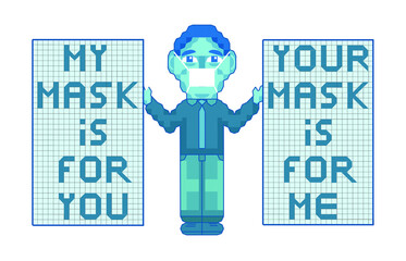 my mask is for you your mask is for me pixel art style sign