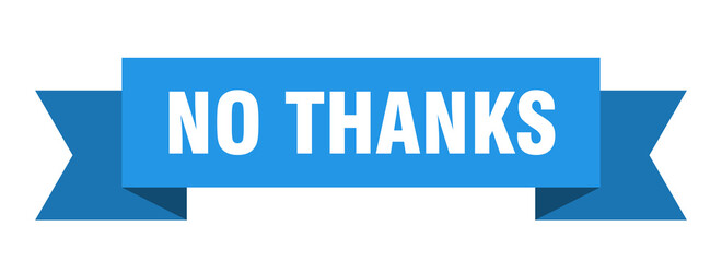no thanks ribbon. no thanks paper band banner sign