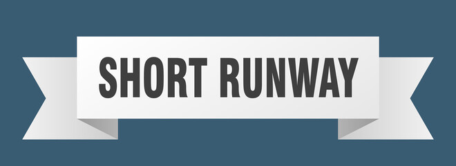 short runway ribbon. short runway paper band banner sign