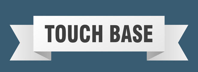 touch base ribbon. touch base paper band banner sign