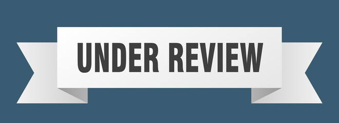 under review ribbon. under review paper band banner sign