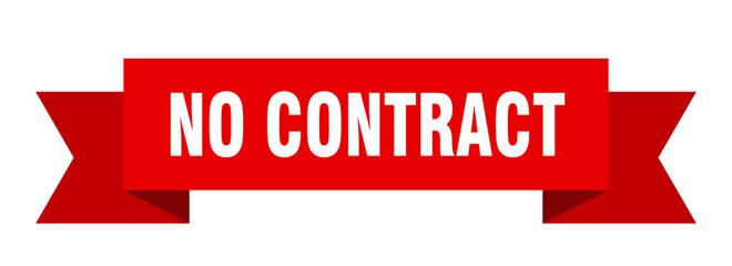 no contract ribbon. no contract paper band banner sign