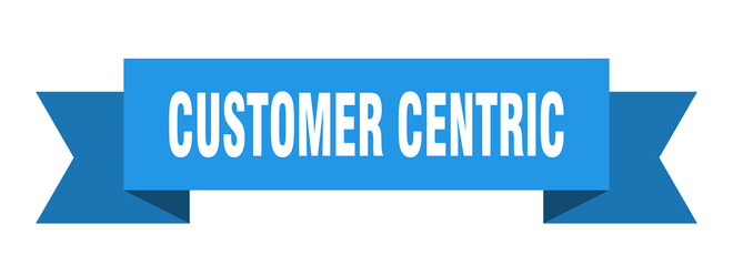customer centric ribbon. customer centric paper band banner sign