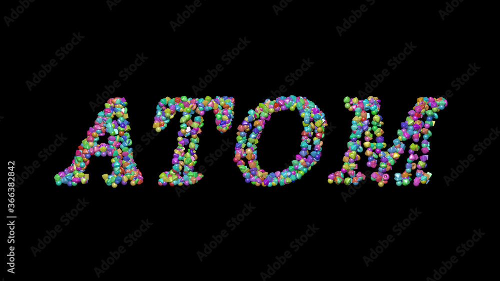 Poster atom written in 3d illustration by colorful small objects casting shadow on a black background. abst