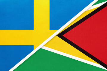 Sweden and Guyana, symbol of national flags from textile. Championship between two countries.