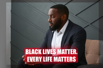 African-American man on dark background with text BLACK LIVES MATTER, EVERY LIFE MATTERS