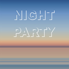 evening seascape view, sky and sea landscape background in natural gradient colors with night party text, minimal design style, stock vector illustration mockup for poster, banner, brochure, cover