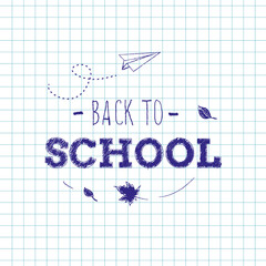 Back to school inscription on the checkered school notebook background with hand drawn paper plane and autumn leaves. - Vector