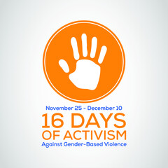 Obraz premium 16 Days of Activism Against Gender-Based Violence is an international campaign to challenge violence against women and girls. The campaign runs every year from 25 November to 10 December.